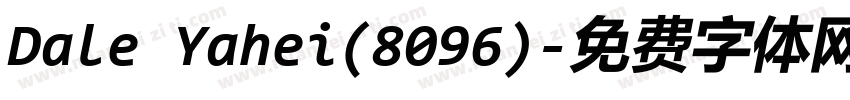 Dale Yahei(8096)字体转换
